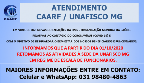 COMUNICADO DE ATENDIMENTO CAARF / UNAFISCO MG